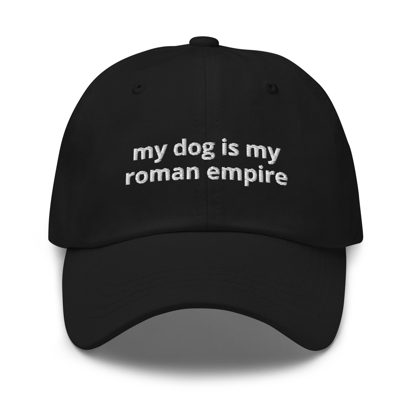 My Dog Is My Roman Empire Baseball Cap