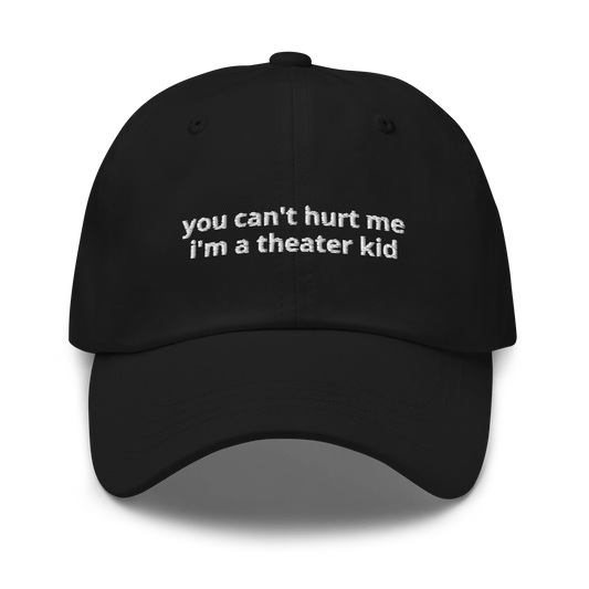 Can't Hurt Theater Kids Baseball Cap