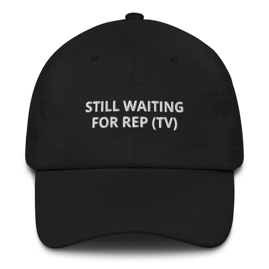 Still Waiting For Rep (TV) Baseball Cap