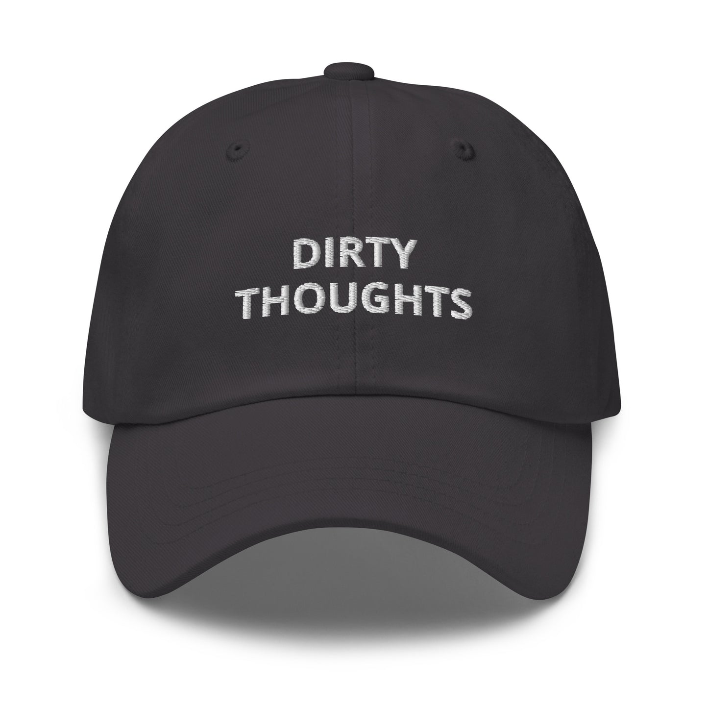 Dirty Thoughts Baseball Cap