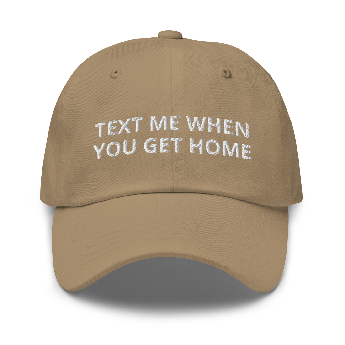 Text Me When You Get Home Baseball Cap