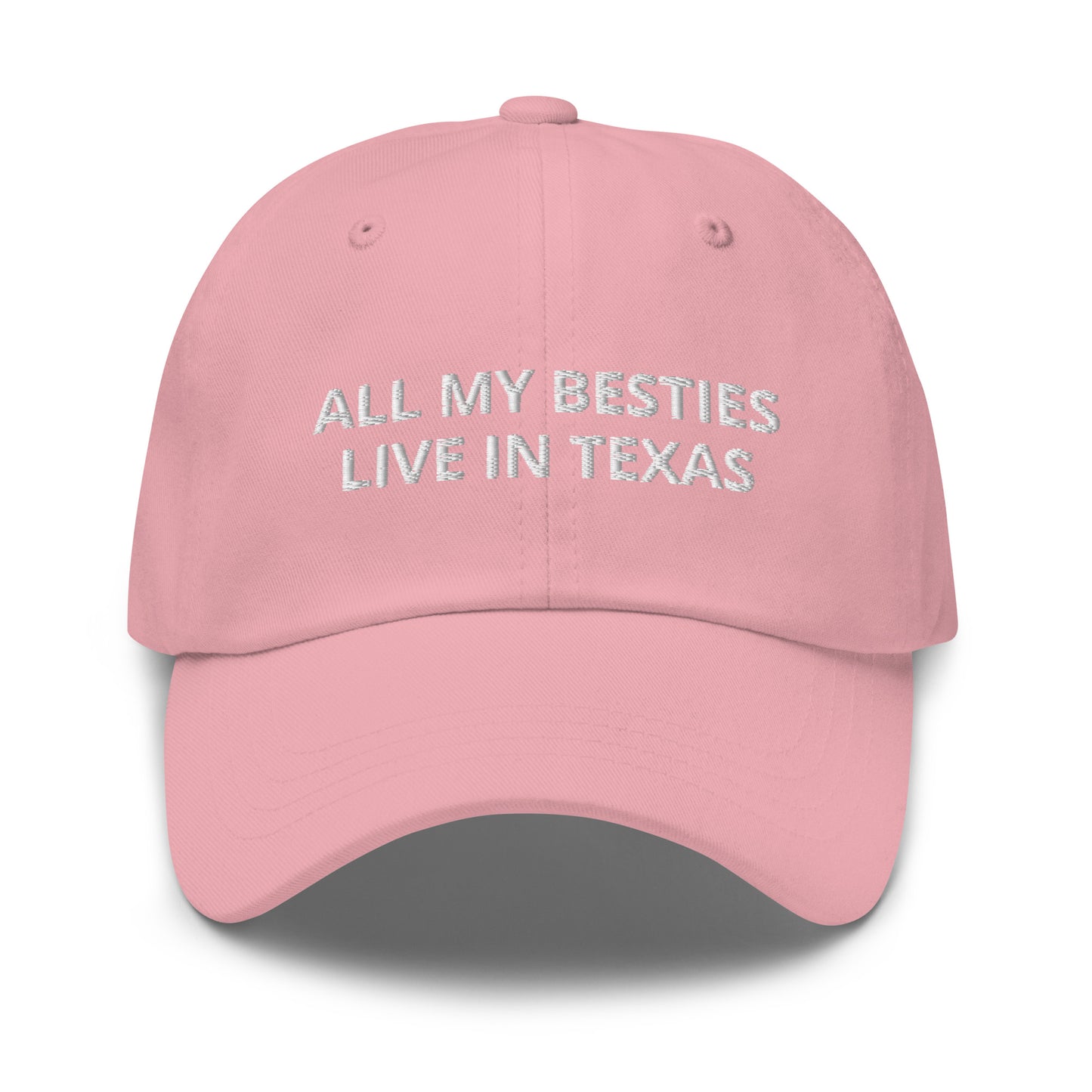 All My Besties Live In Texas Baseball Cap