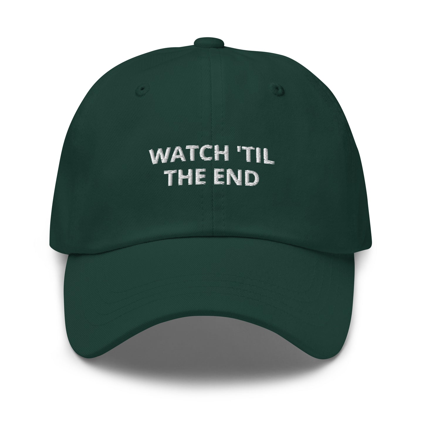 Watch 'Til The End Baseball Cap