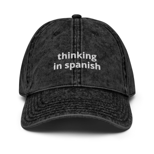 Thinking In Spanish Vintage Cotton Twill Cap